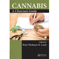 Cannabis: A Clinician's Guide