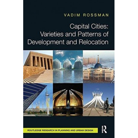 Capital Cities: Varieties and Patterns of Development and Relocation