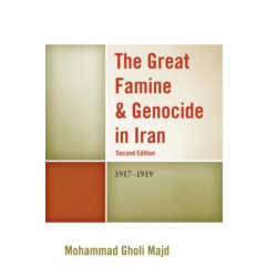 The Great Famine & Genocide in Iran: 1917-1919