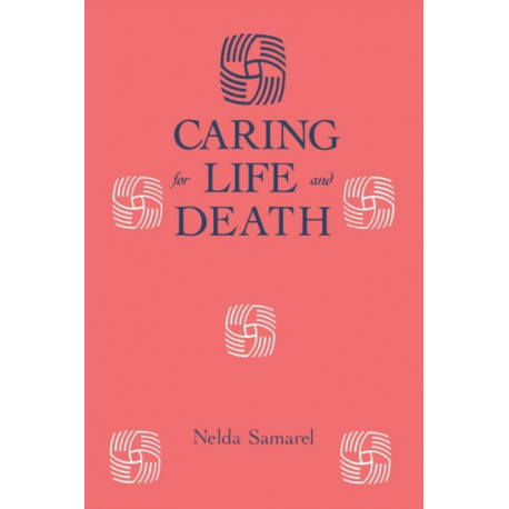 Caring For Life And Death