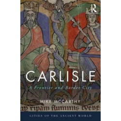 Carlisle: A Frontier and Border City