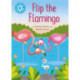 Reading Champion: Flip the Flamingo: Independent Reading Blue 4