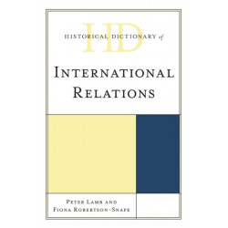 Historical Dictionary of International Relations
