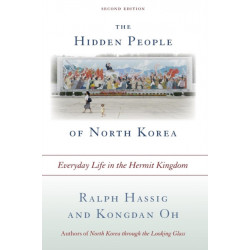The Hidden People of North Korea: Everyday Life in the Hermit Kingdom