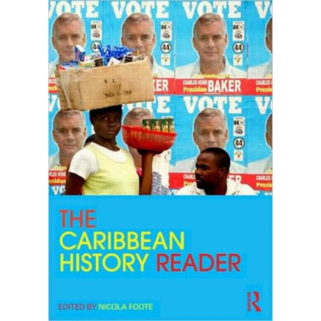 The Caribbean History Reader