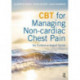 CBT for Managing Non-cardiac Chest Pain: An Evidence-based Guide