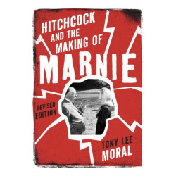 Hitchcock and the Making of Marnie