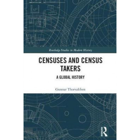 Censuses and Census Takers: A Global History