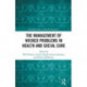 The Management of Wicked Problems in Health and Social Care