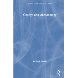 Change and Archaeology