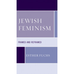 Jewish Feminism: Framed and Reframed