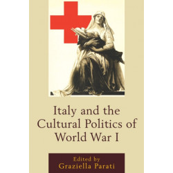 Italy and the Cultural Politics of World War I