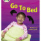 Bug Club Phonics - Phase 3 Unit 6: Go to Bed