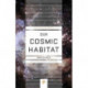 Our Cosmic Habitat: New Edition