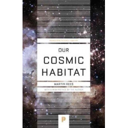 Our Cosmic Habitat: New Edition