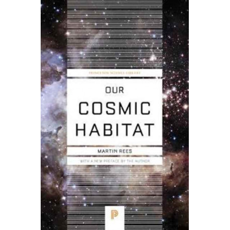 Our Cosmic Habitat: New Edition