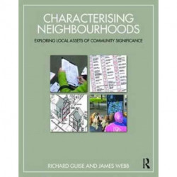 Characterising Neighbourhoods: Exploring Local Assets of Community Significance