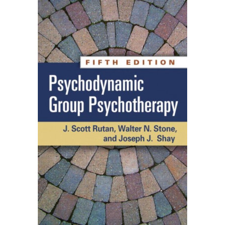 Psychodynamic Group Psychotherapy, Fifth Edition