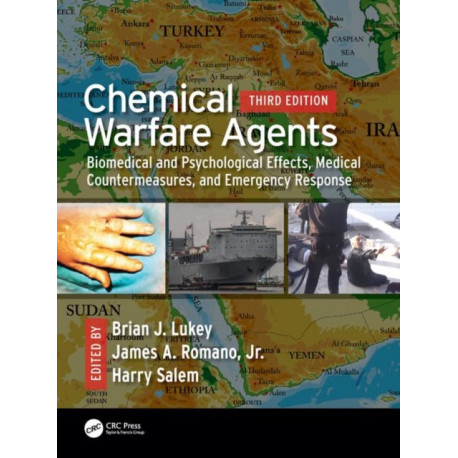 Chemical Warfare Agents: Biomedical and Psychological Effects, Medical Countermeasures, and Emergency Response