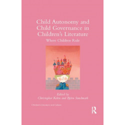 Child Autonomy and Child Governance in Children's Literature: Where Children Rule