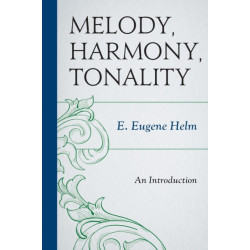 Melody, Harmony, Tonality: An Introduction