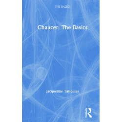 Chaucer: The Basics: The Basics