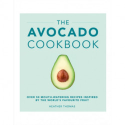 The Avocado Cookbook
