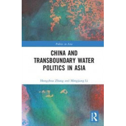 China and Transboundary Water Politics in Asia