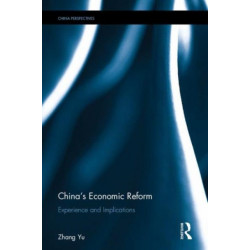 China’s Economic Reform: Experience and Implications