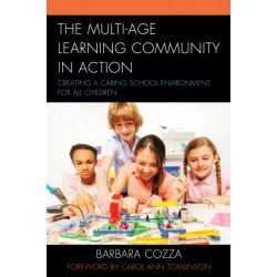 The Multi-age Learning Community in Action: Creating a Caring School Environment for All Children