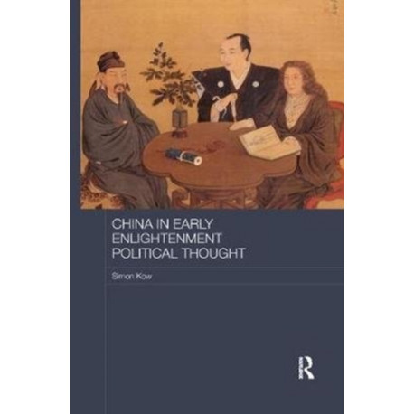 China in Early Enlightenment Political Thought