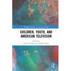 Children, Youth, and American Television
