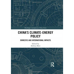 China’s Climate-Energy Policy: Domestic and International Impacts
