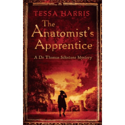 The Anatomist's Apprentice: a gripping mystery that combines the intrigue of CSI with 18th-century history