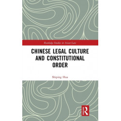 Chinese Legal Culture and Constitutional Order