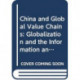 China and Global Value Chains: Globalization and the Information and Communications Technology Sector