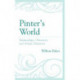 Pinter’s World: Relationships, Obsessions, and Artistic Endeavors