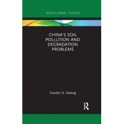 China's Soil Pollution and Degradation Problems