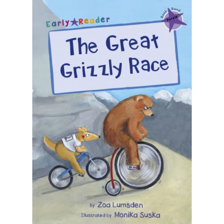 The Great Grizzly Race: (Purple Early Reader)