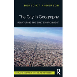 The City in Geography: Renaturing the Built Environment