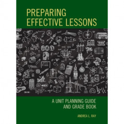 Preparing Effective Lessons: A Unit Planning Guide and Grade Book