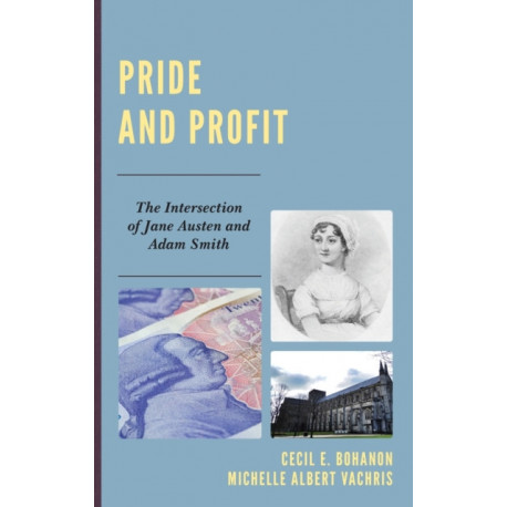 Pride and Profit: The Intersection of Jane Austen and Adam Smith