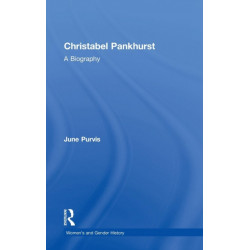 Christabel Pankhurst: A Biography