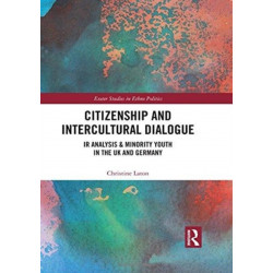 Citizenship and Intercultural Dialogue: IR Analysis & Minority Youth in the UK and Germany