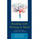 Reading with Writing in Mind: A Guide for Middle and High School Educators