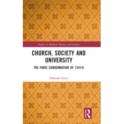Church, Society and University: The Paris Condemnation of 1241/4