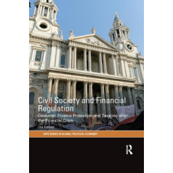 Civil Society and Financial Regulation: Consumer Finance Protection and Taxation after the Financial Crisis