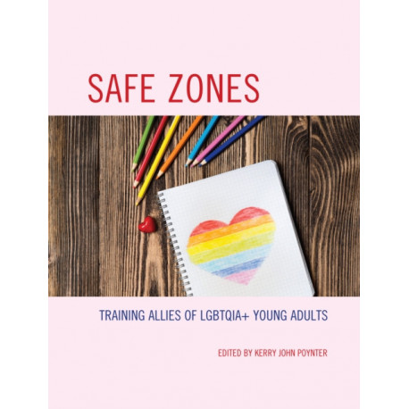 Safe Zones: Training Allies of LGBTQIA+ Young Adults