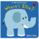 Where's Ellie?: A Hide-and-Seek Book