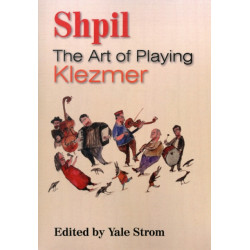 Shpil: The Art of Playing Klezmer
